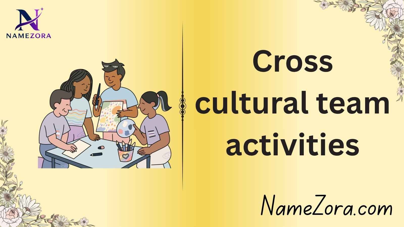 Cross cultural team activities