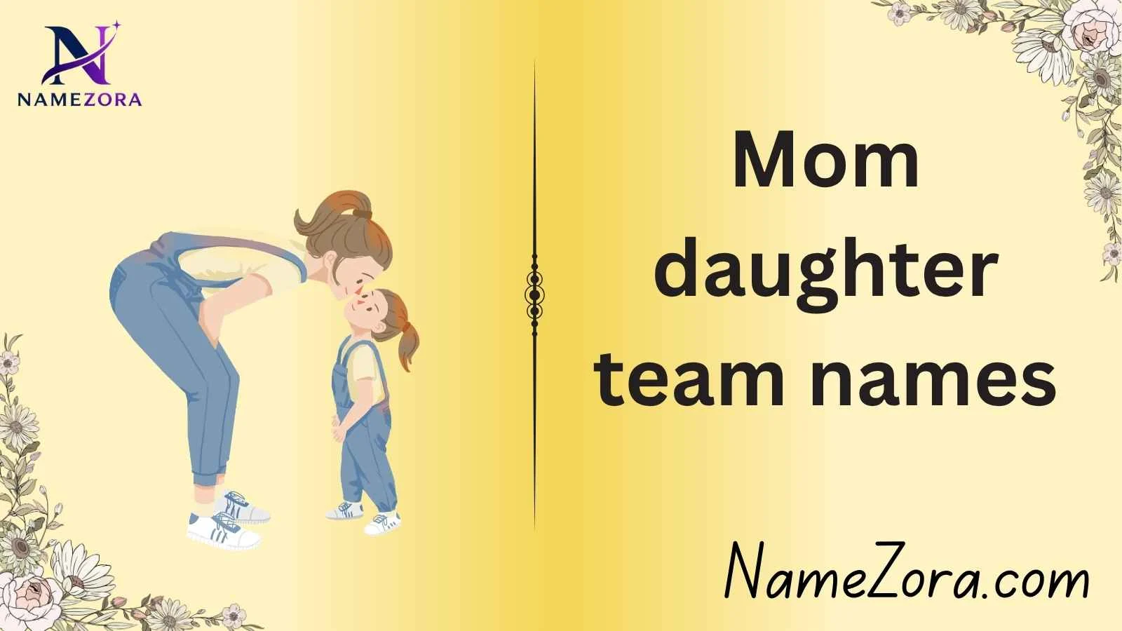 Mom daughter team names