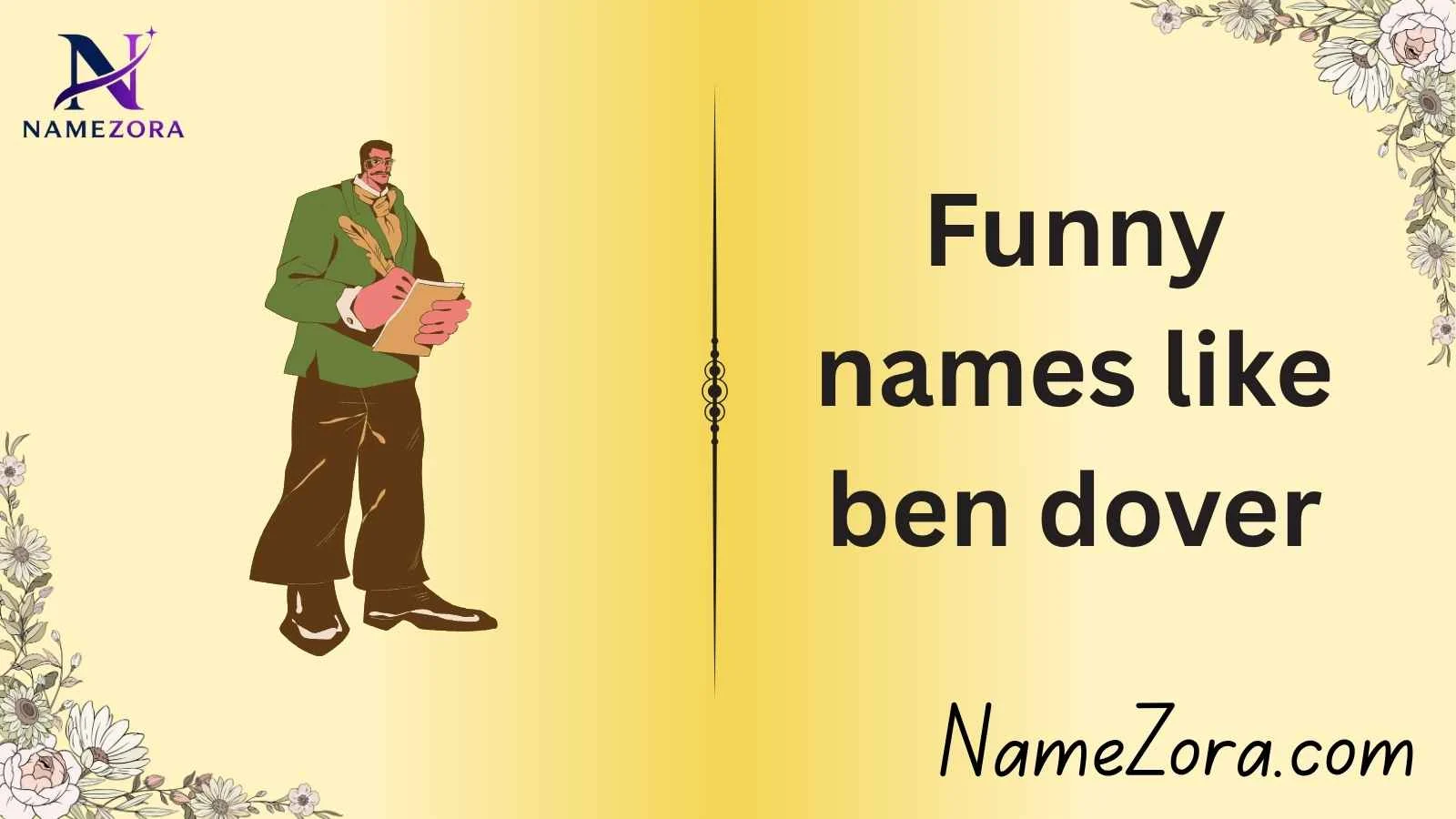 Funny names like ben dover