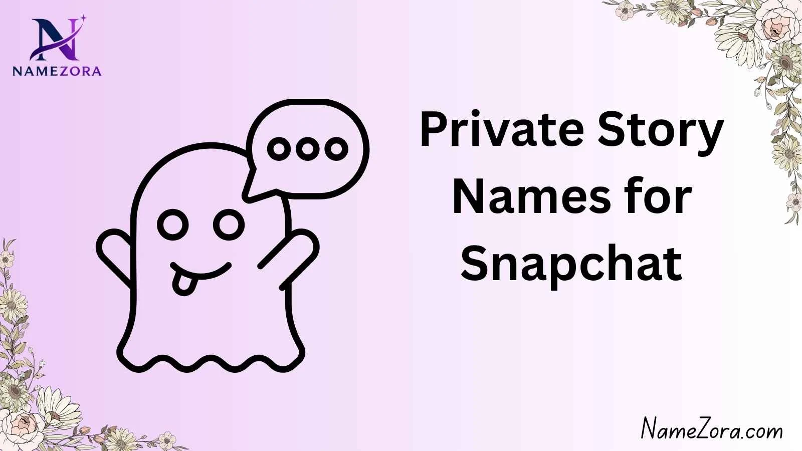 Private Story Names for Snapchat
